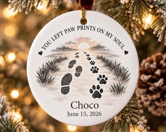 You Left Paw Prints on My Soul-Personalized Pet Memorial,Dog Cat Remembrance Gift,Pet Loss Gift for Pet Lovers,Pet Loss Remembrance Ornament
