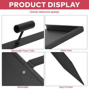 May include: Black metal product display with four detail images. The images show a removable flower tube, water drain, removable component, and an easy-to-insert feature. Text at the top reads "PRODUCT DISPLAY".