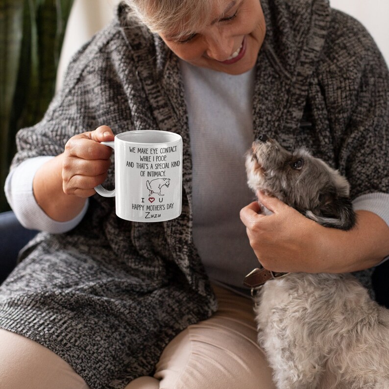 Personalized Dog Mug We Make Eye Contact While I Poop... Gift for Dog Lover, Gift For Dog Mom image 6