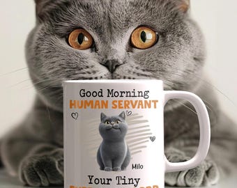 Taza personalizada con dibujos animados de gatos, buenos días, sirviente humano, tu pequeño señor peludo, regalo para amantes de los gatos, regalo para dueños de mascotas, taza con gatos