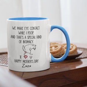 Personalized Dog Mug We Make Eye Contact While I Poop... Gift for Dog Lover, Gift For Dog Mom image 9