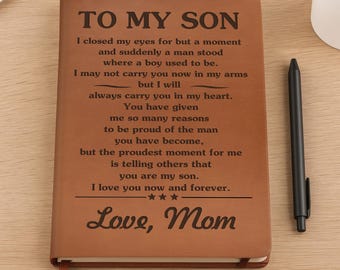 You Are My Son I Love You Now And Forever - Unique Gift for Son or Friend, Engraved Leather Cover Notebook, Back To School Gifts For Him
