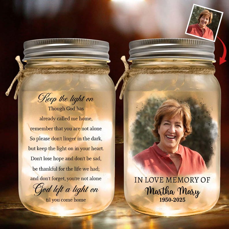 Keep the Light on - Personalized Photo Memorial Mason Jar Light ...