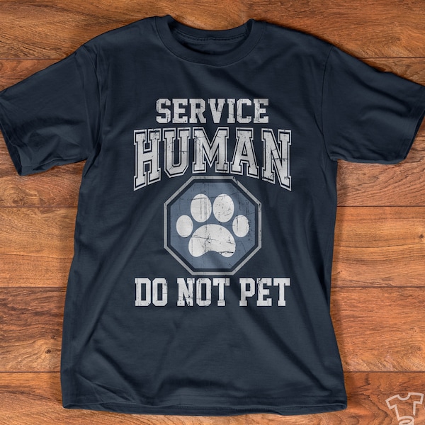 Human service do not pet t-shirt, dog lover t-shirt, funny dog t-shirt, dog mom gift, dog dad gift