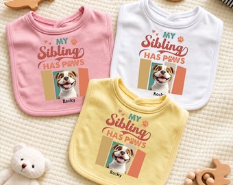 My Sibling Have Paws - Personalized My Siblings Have Paw Baby Bib, Baby Shower Gift From Aunt To Uncle, Pet Lover Baby