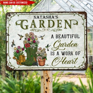 A beautiful Garden is a Work Of Heart - Personalisiertes Garten Metall-Schild - Geschenk für Gärtner - Garten Deko