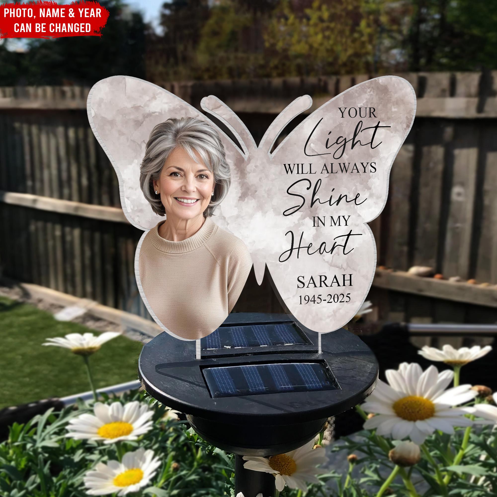 Schmetterlings-Gedenkgeschenk, Ihr Licht wird immer in meinem Herz scheinen - personalisiertes Gedenk-Solarlicht-Geschenk, Verlust eines geliebten Menschen, Gedenkgarten