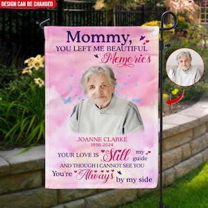 You Left Me Beautiful Memories - Personalized Garden Flag, Memorial Gift, Loss Of Loved One Gift, Sympathy Gift, Cemetery Decoration