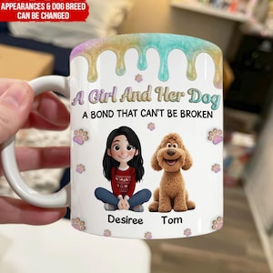 May include: White ceramic mug featuring the text "A Girl And Her Dog" with a cartoon girl and dog illustration. The mug has a colorful dripped design at the top and paw prints scattered around the design. The names "Desiree" and "Tom" are printed at the bottom.