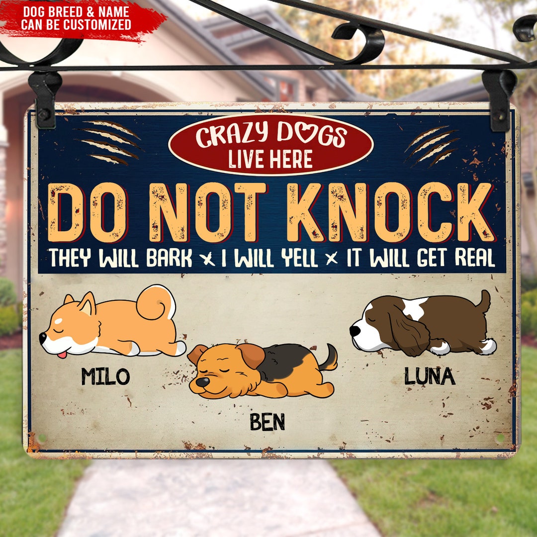 Funny Dog Sleeping, Crazy Dogs Live Here Do Not Knock, Personalized ...