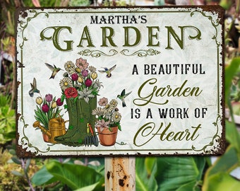 A Beautiful Garden is A Work of Heart - Personalized Garden Metal