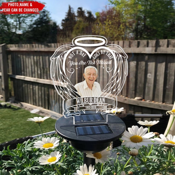 Not A Day Goes By That You Are Not Missed  - Personalized Solar Light, Memorial Gift, In Loving Gift, Solar Power Memorial Garden