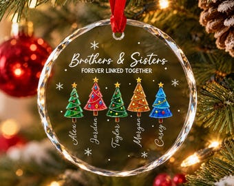 Personalized Brothers & Sisters Forever Linked Together Ornament, Custom Siblings Glass Ornament, Family Christmas Ornament, Sisters Gift