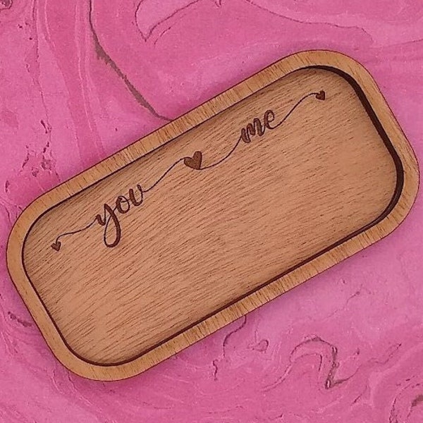 You and Me Rectangle Trinket Dish SVG, Ring Holder Laser Cut File, Valentine's Day Desk Tray, Jewelry Tray, Catch All, Glowforge Ready