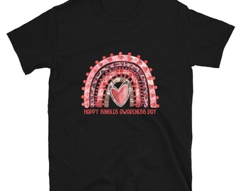 May include: Black t-shirt with a pink, red, and white rainbow design with a heart in the center. The text "Happy Singles Awareness Day" is printed below the rainbow.