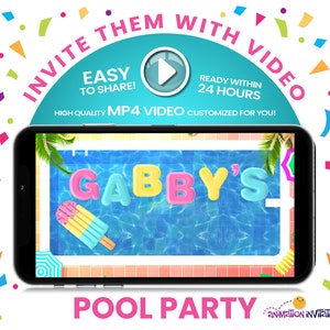 May include: A digital video invitation for a pool party with the name "Gabby's" in colorful letters on a pool float. The video is ready within 24 hours and is easy to share.
