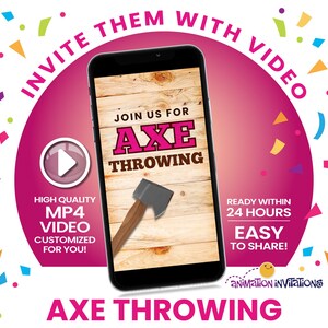 以下が含まれることがあります： スマートフォンには、アックススローイングの招待状が表示されています。画面には斧のグラフィックと「Join us for Axe Throwing」というテキストが表示されています。デザインには再生ボタン、紙吹雪、「Invite them with video」という言葉が含まれています。