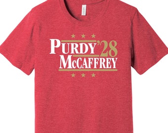 Purdy & McCaffrey '28 - Political Parody Tee - San Francisco Football Legends For President Fan Shirt