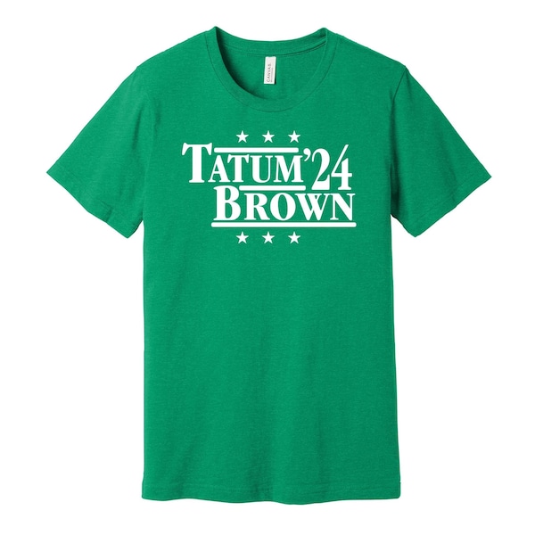 Tatum & Brown '24 - Political Campaign Parody Tee - Basketball Legends For President Fan Shirt S M L XL XXL 3XL Lots of Color Choices