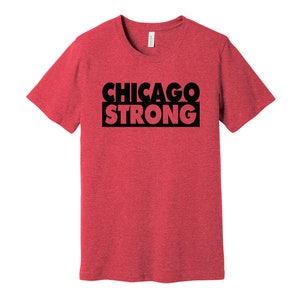 Chicago Strong - Koszulka „Reprezentuj swoje miasto” dla mieszkańców, kibiców, mieszkańców, S, M, L, XL, XXL, 3XL, czarny, czerwony, biały, szary, wybór kolorów, Chicago City Town