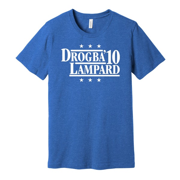 Drogba & Lampard '10 - Camiseta de parodia de campaña política - Leyendas del fútbol para el presidente Camiseta de fan S M L XL XXL 3XL Muchas opciones de color