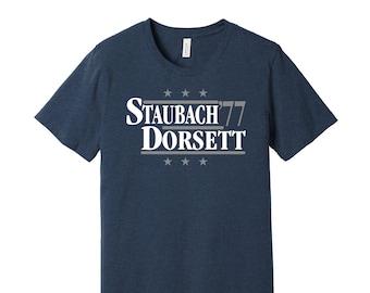 Staubach & Dorsett '77 - Politieke Campagne Parodie Tee - Football Legends For President Fan Shirt S M L XL XXL 3XL Veel kleurkeuzes