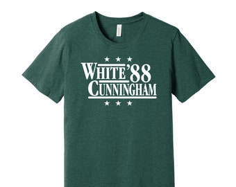 White & Cunningham '88 - Political Campaign Parody Tee - Football Legends For President Fan Shirt S M L XL XXL 3XL Lots of Color Choices