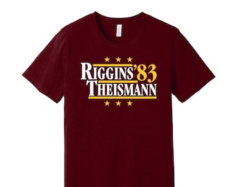 Riggins & Theismann &#39;83 - Political Campaign Parody Tee - Football Legends For President Fan Shirt S M L XL XXL 3XL Lots of Color Choices