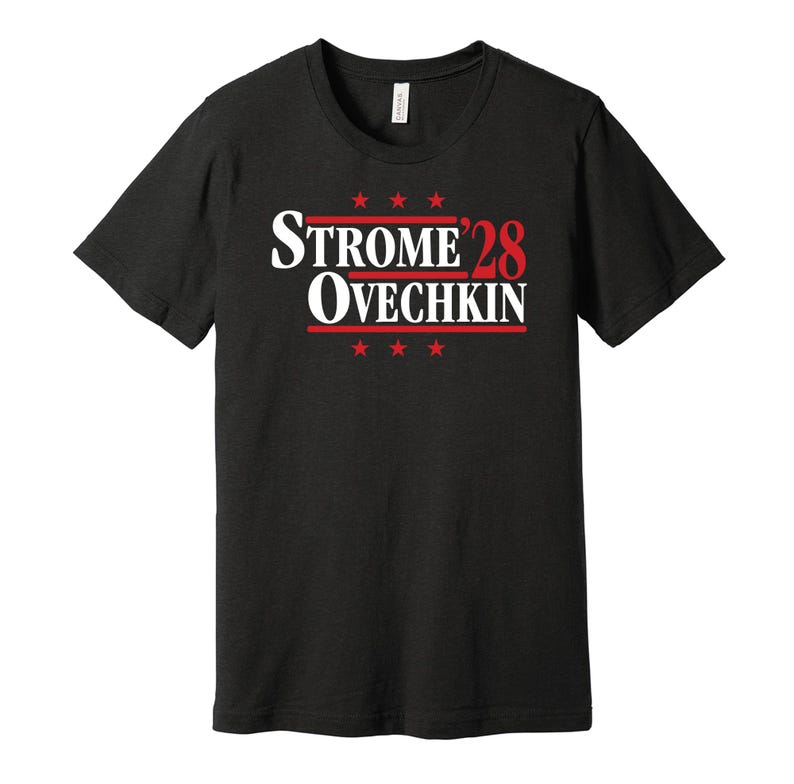 Strome Color Strome & Ovechkin '28 - Political Campaign Parody Tee - Hockey Legends ...