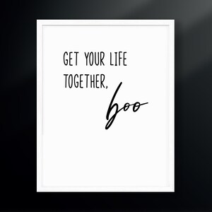Get Your Life Together, Boo | Gym Decor | xoxo Cody | Boo Crew | Cody Rigsby | Digital Download | Cycling Poster