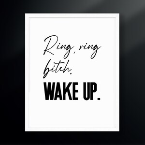 Ring, Ring Bitch. Wake Up. | Gym Decor | xoxo Cody | Boo Crew | Cody Rigsby | Digital Download