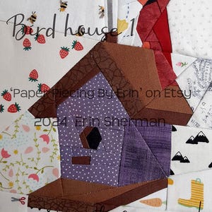 May include: A purple and brown birdhouse with a white polka dot pattern. The birdhouse is part of a paper piecing pattern called "Bird House 1" by Erin Sherman. The text "Paper Piecing By Erin' on Etsy" and "2024 Erin Sherman" are also visible in the image.