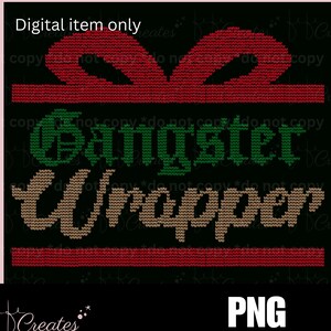 Könnte beinhalten: Digitales Bild auf schwarzem Hintergrund mit einer roten Strickschleife oben. Die Worte "Gangster Wrapper" sind in grüner und beiger Strickschrift gehalten. Der Text "Digital item only" steht oben und "PNG" unten.