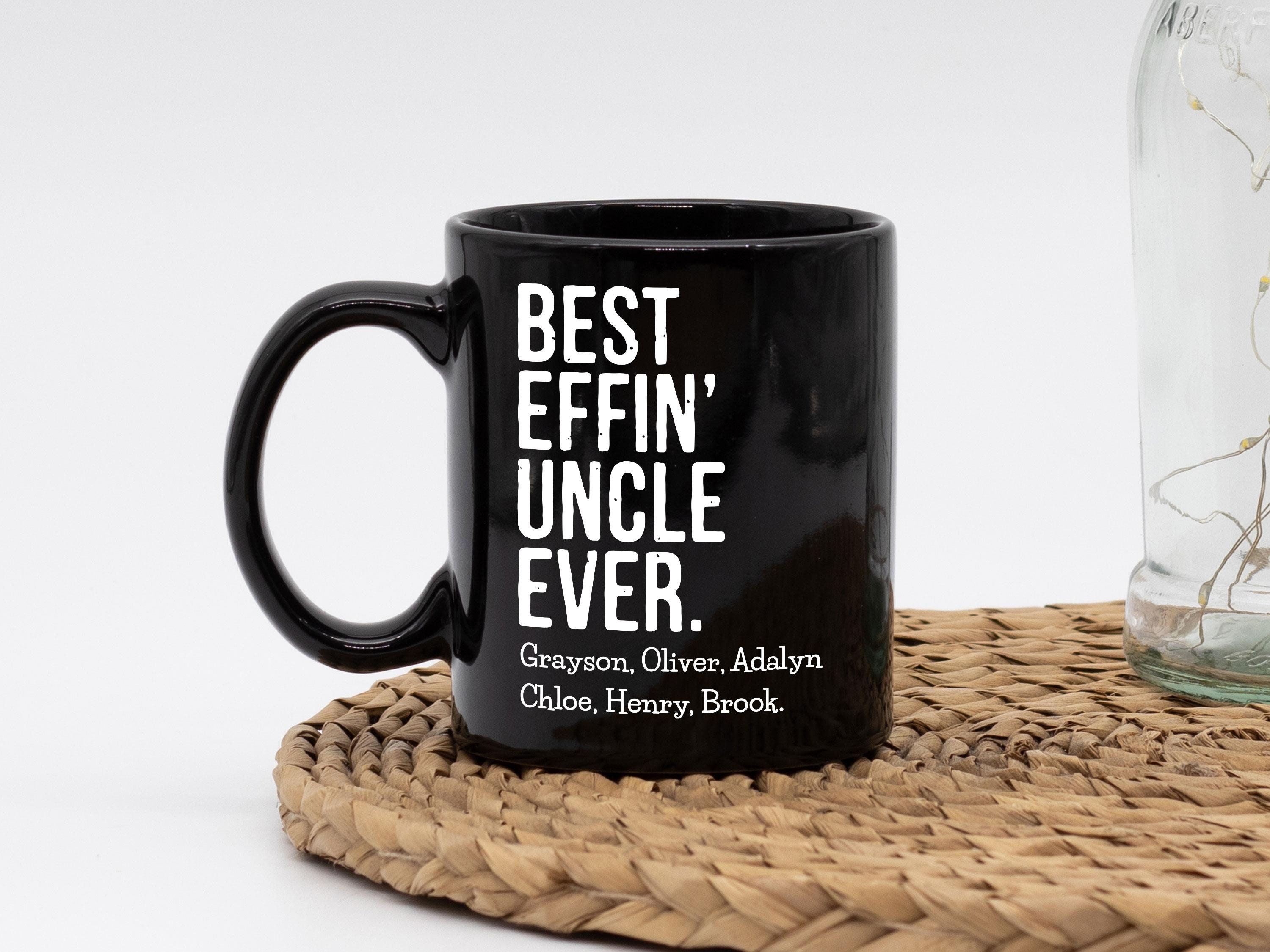 Funny Uncle Gift Best Uncle Ever Mug Uncle Coffee Mug Etsy UK