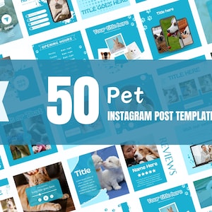 May include: A collection of 50 pet-themed Instagram post templates in shades of blue and white. The templates feature images of various pets, along with text elements like "Giveaway," "Opening Hours," and "Reviews."