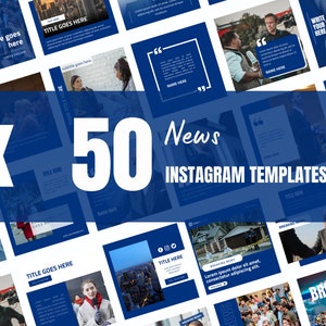 May include: A collection of 50 blue and white Instagram templates for news reporting. The templates feature text boxes, quotes, and images. The text "50 News Instagram Templates" is displayed in large white letters on a blue background.