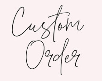 Custom Order