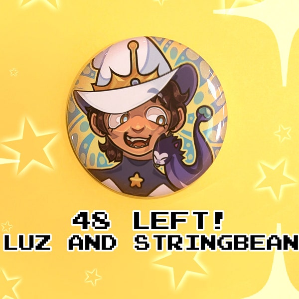 Luz Noceda and Stringbean Pin/Button 2.25in (48 LEFT!)