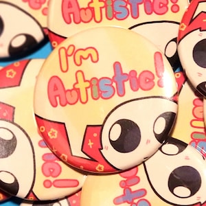 TBH Autism Creature YIPPEE &quot;I&#39;m Autistic!&quot; Pins/Buttons (2.25 IN)