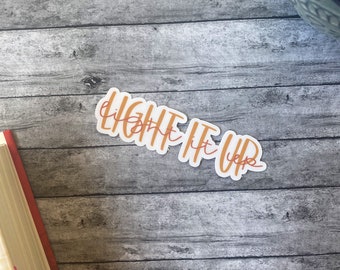 Light it up, Bryce quinlin, Danika, HOEAB, Crescent City, Mate, Holographic sticker