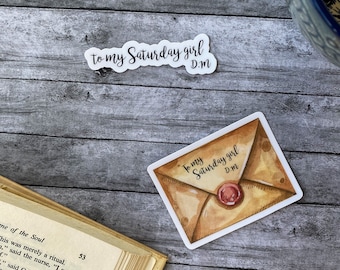 To my Saturday girl, dramoine, Matte sticker, TRTTD, ATWT, The auction, quote