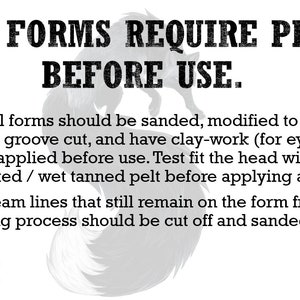 May include: A white background with black text that reads "ALL FORMS REQUIRE PREP BEFORE USE." Instructions for taxidermy forms are below the text. The Sterling Fox Taxidermy logo is in the lower left corner.