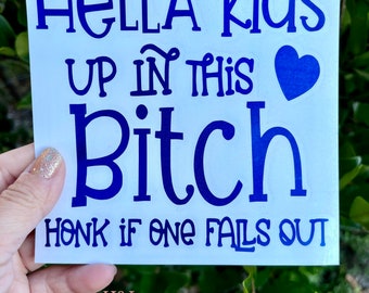 Honk if a Kid Falls Out Decal Car Decals Window Decals Car