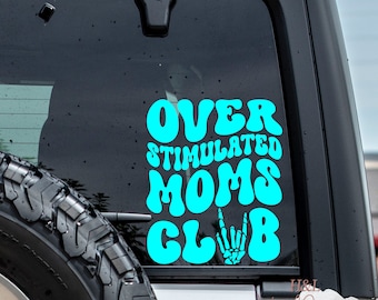 Overstimulated Moms Club Vinyl Decal | Funny Mom Car Sticker | Trendy Retro Mama Decal | Mom Life Window Sticker