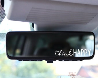Think happy decal, Rearview mirror decal,  Self love, Mirror decal, Car decal, Vinyl decal, Vinyl sticker