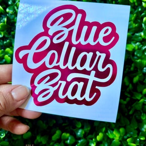 Blue collar brat wife decal, Blue collar sticker, Blue collar decal, Car decal, Vinyl decal, Vinyl sticker