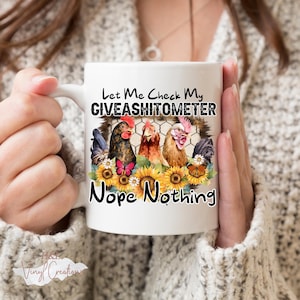 Funny chicken mug, Let me check my giveashitometer coffee mug, Funny chicken coffee mug, Sarcastic gifts