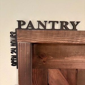 Pantry door topper, Pantry sign, Over the door sign, Door hanger, Pantry decor