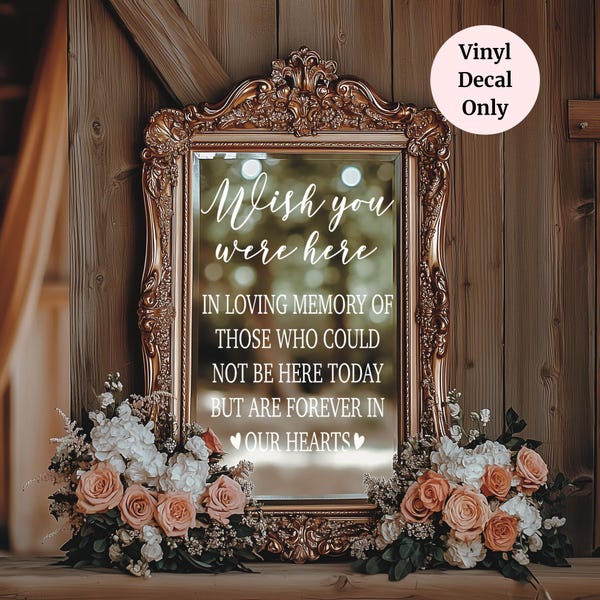 Wish You Were Here Wedding Memorial Vinyl Decal