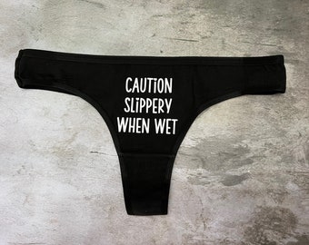 Caution slippery when wet  Funny underwear bachelorette party wedding party fun valentines anniversary
